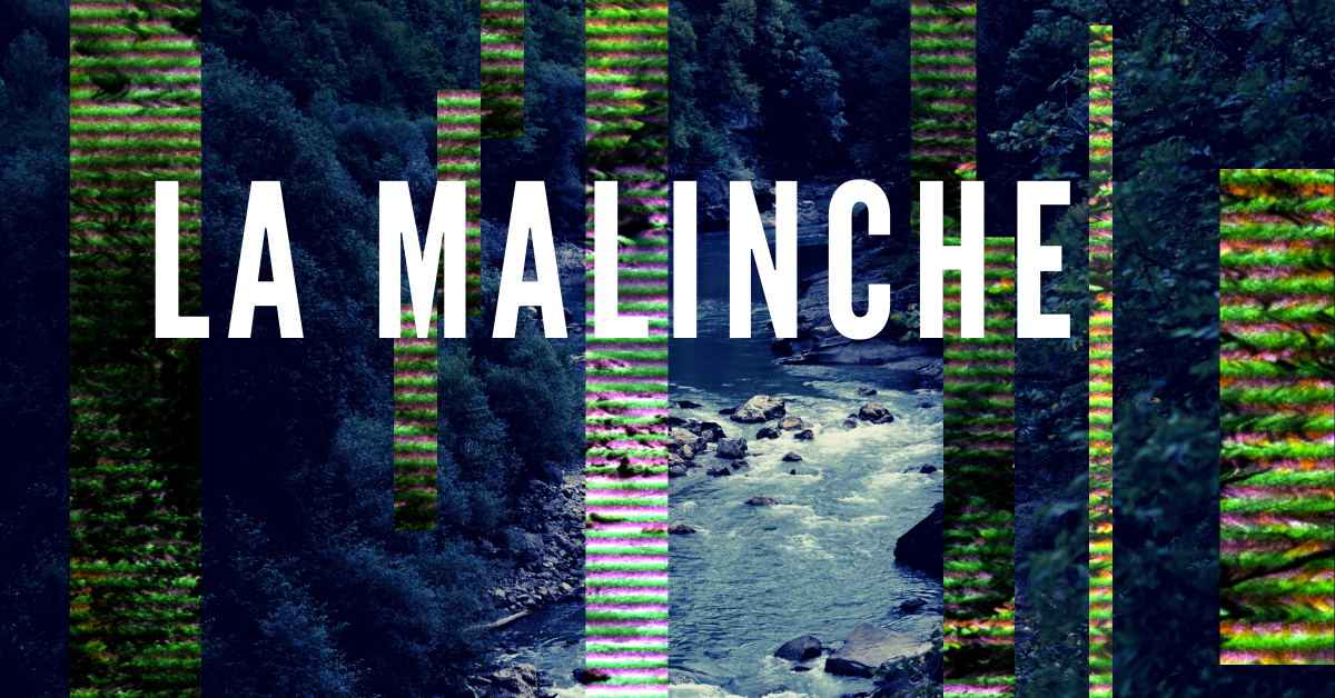 La Malinche: Una reinterpretación