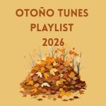 Otoño Tunes Playlist – 2026